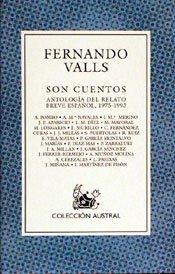 Son cuentos : antología del relato español actual, 1975-1993 (Contemporánea, Band 2)