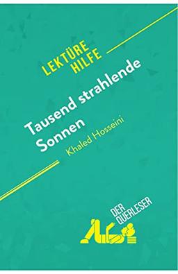 Tausend strahlende Sonnen von Khaled Hosseini (Lektürehilfe): Detaillierte Zusammenfassung, Personenanalyse und Interpretation