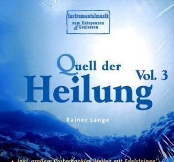 Quell der Heilung, 1 Audio-CD (Vol.3)