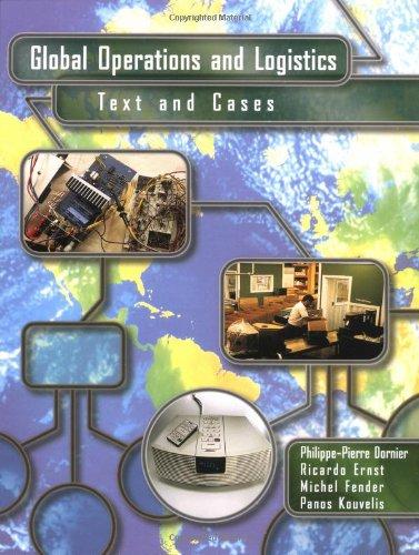 Global Operations and Logistics: Text and Cases: Management and Logistics