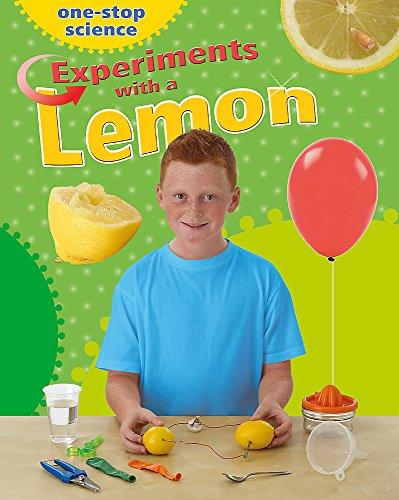 Experiments With a Lemon (One-Stop Science)