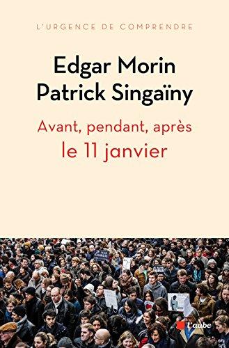 Avant, pendant, après le 11 janvier : pour une nouvelle écriture collective de notre roman national