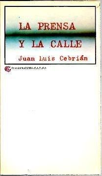 LA PRENSA Y LA CALLE.