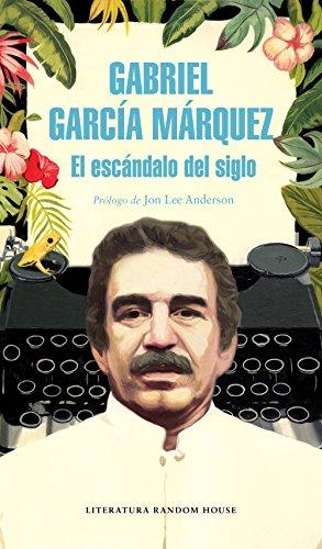 El escandalo del siglo (Literatura Random House, Band 101101)