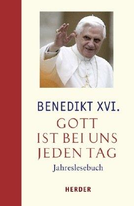 Gott ist bei uns jeden Tag: Jahreslesebuch