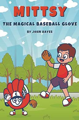 Mittsy The Magical Baseball Glove