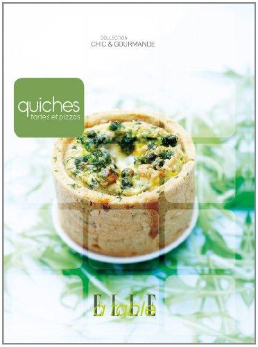 Quiches, tartes et pizzas