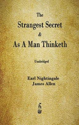 The Strangest Secret and As A Man Thinketh