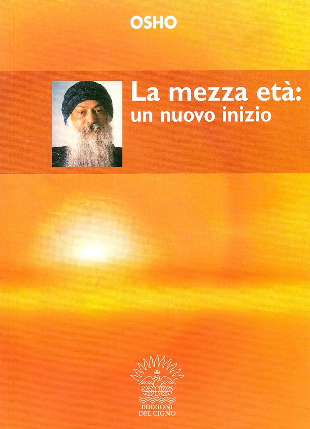 La mezza età: un nuovo inizio (Le vie della guarigione)