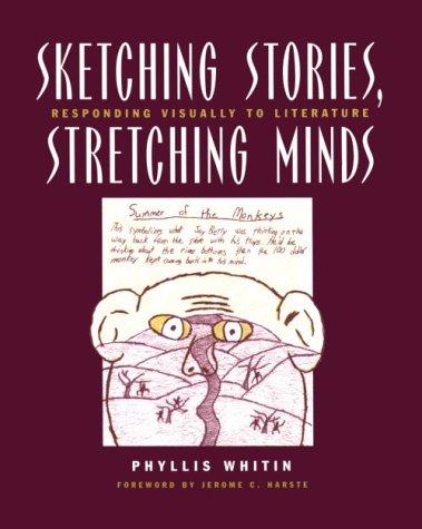 Sketching Stories, Stretching Minds: Responding Visually to Literature