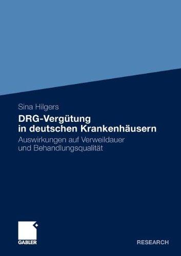 DRG-Vergütung in deutschen Krankenhäusern: Auswirkungen auf Verweildauer und Behandlungsqualität