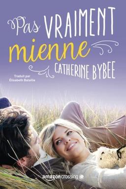 Pas vraiment mienne (Not Quite Series, Band 2)