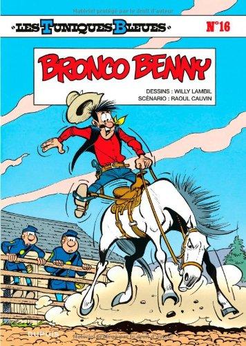 Les Tuniques bleues. Vol. 16. Bronco Benny