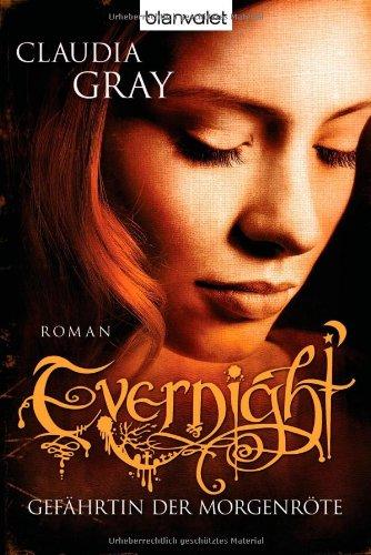 Evernight - Gefährtin der Morgenröte: Roman