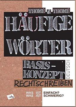 Häufige Wörter: Basiskonzept Rechtschreiben