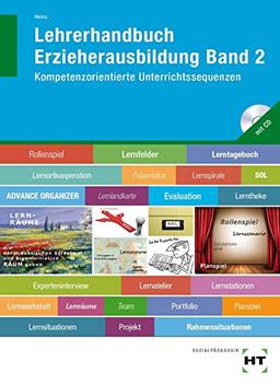 Lehrerhandbuch Erzieherausbildung Band 2: Kompetenzorientierte Unterrichtssequenzen