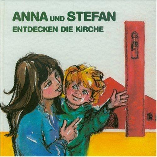 Anna und Stefan entdecken die Kirche