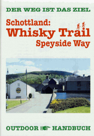 Schottland: Whisky Trail. Speyside Way