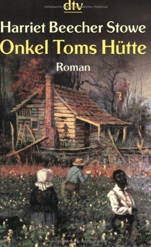 Onkel Toms Hütte: Roman