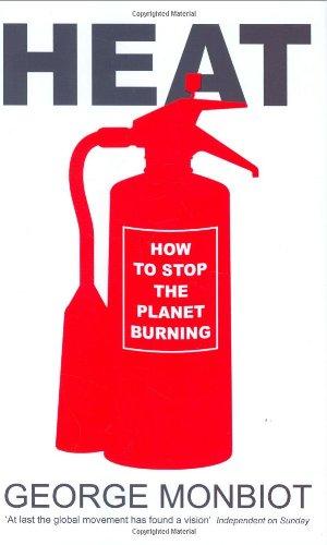 Heat: How to Stop the Planet Burning