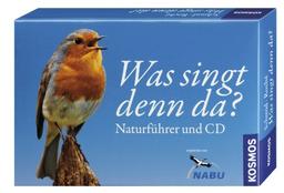 Was singt denn da?: Naturführer und CD