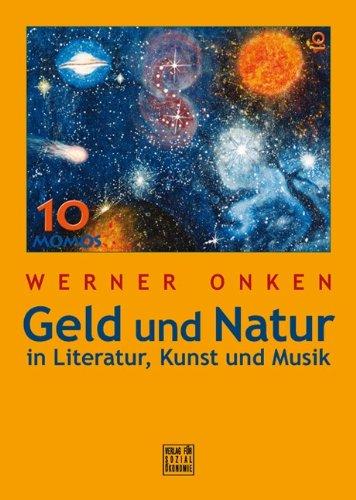 Geld und Natur in Literatur, Kunst und Musik