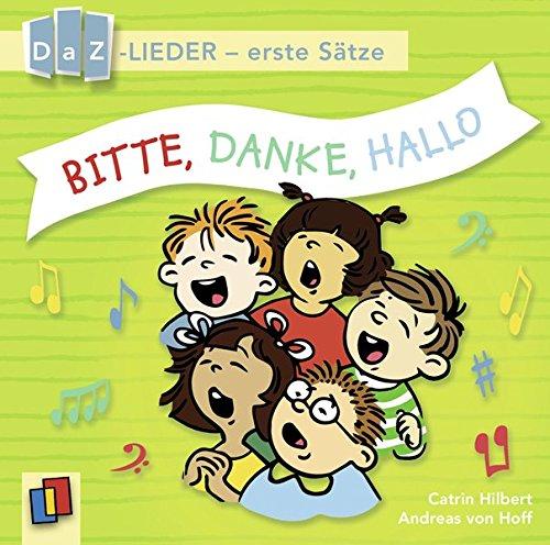 Bitte, danke, hallo! DaZ-Lieder - erste Sätze