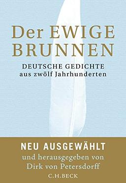 Der ewige Brunnen: Deutsche Gedichte aus zwölf Jahrhunderten