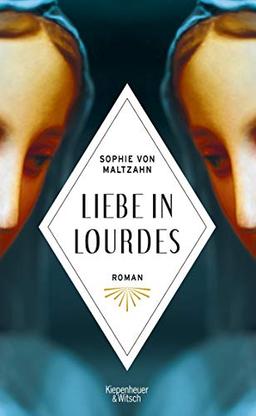 Liebe in Lourdes: Roman