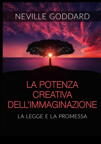 La Potenza creativa dell'Immaginazione - La legge e la promessa