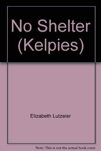 No Shelter (Kelpies)