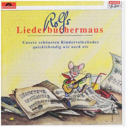 Rolfs Liederbüchermaus, 1 Audio-CD,1 Audio-CD: Unsere schönsten Kindervolkslieder, quicklebendig wie noch nie