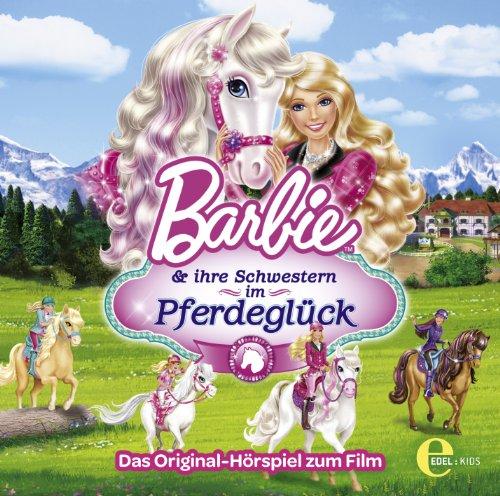 Barbie und Ihre Schwestern im Pferdeglück