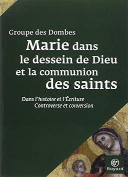 Marie dans le dessein de Dieu et la communion des saints