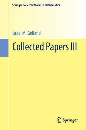 Collected Papers III (Springer Collected Works in Mathematics)