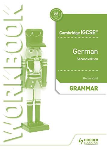 Cambridge IGCSE™ German Grammar Workbook Second Edition