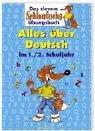 Das clevere Schlaufuchs Übungsbuch. Alles über Deutsch im 1./2. Schuljahr. (Lernmaterialien)