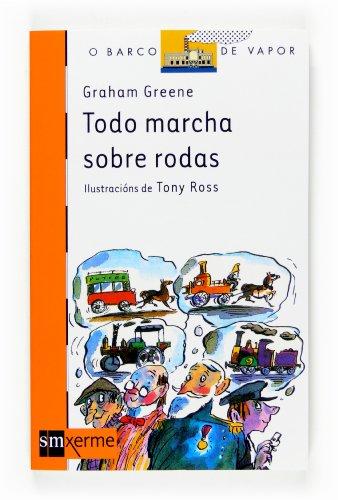 Todo marcha sobre rodas (El Barco de Vapor Naranja, Band 19)