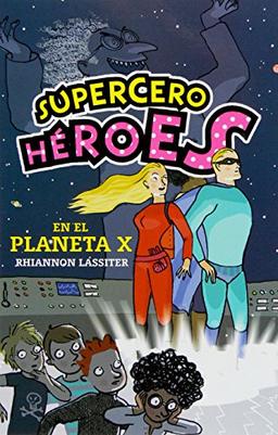 Libros del verano. Supercero héroes en el planeta X