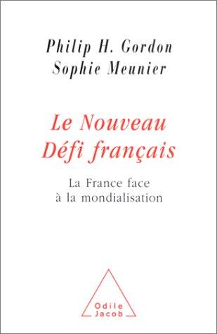 Le nouveau défi français : la France face à la mondialisation