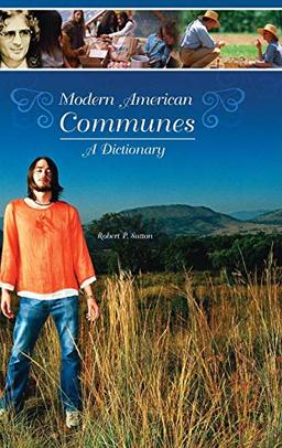 Modern American Communes: A Dictionary