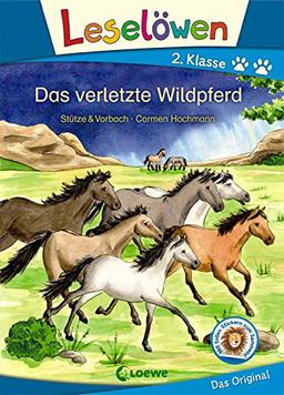 Leselöwen 2. Klasse - Das verletzte Wildpferd: Erstlesebuch für Kinder ab 7 Jahre