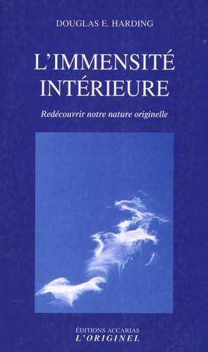 L'immensité intérieure : redécouvrir notre nature originelle