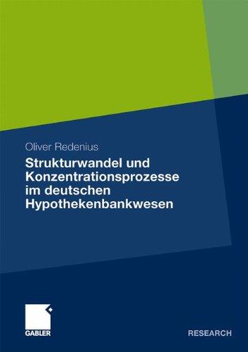 Strukturwandel und Konzentrationsprozesse im Deutschen Hypothekenbankwesen