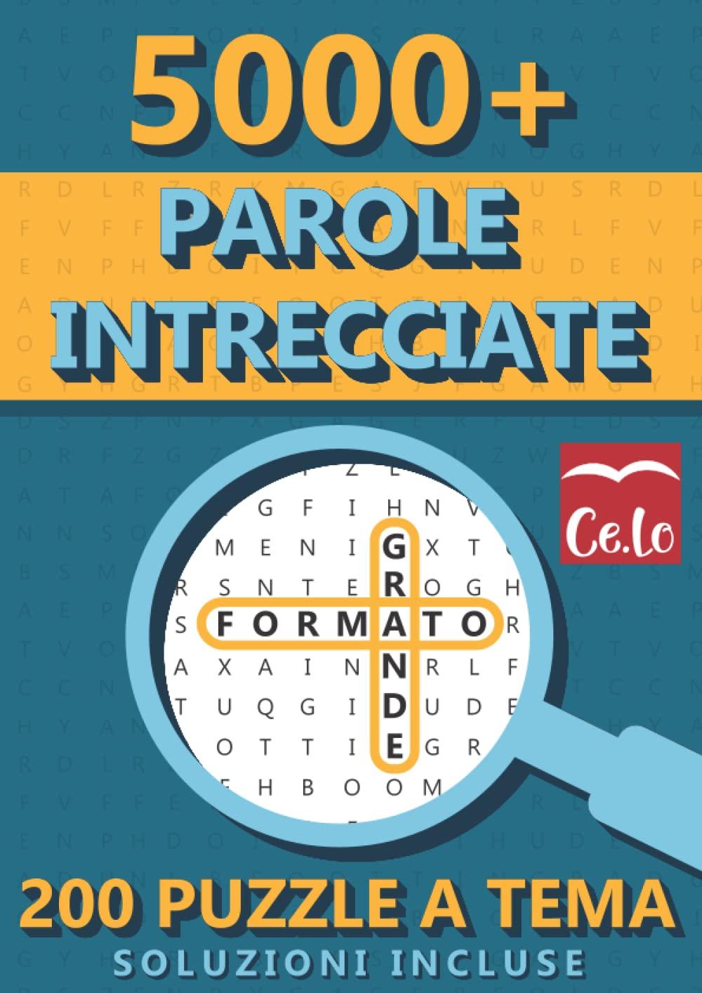 Cruci Puzzle - Parole Intrecciate: Oltre 5000 Parole da Trovare | 200 Puzzle di Parole a Tema | Grandi Caratteri e Formato (A4) | Ideale per amanti ... Enigmistica, delle Parole Crociate e dei Quiz