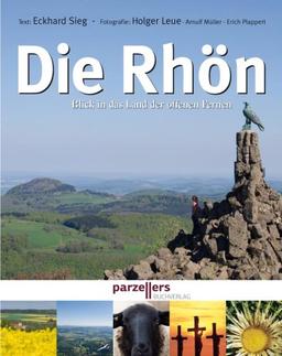 Die Rhön: Blick in das Land der offenen Fernen