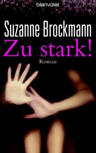 Zu stark!: Roman