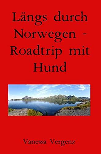 Längs durch Norwegen - Roadtrip mit Hund