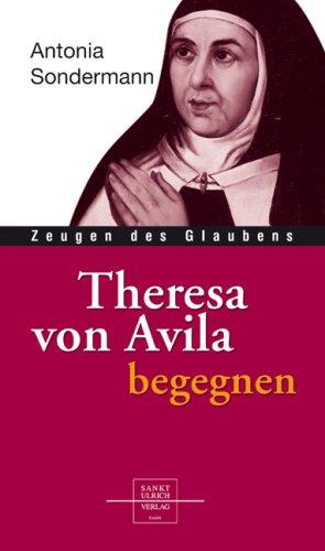 Theresa von Avila begegnen