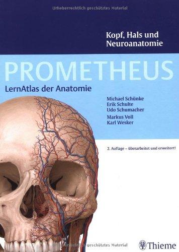 PROMETHEUS LernAtlas der Anatomie: Kopf, Hals und Neuroanatomie